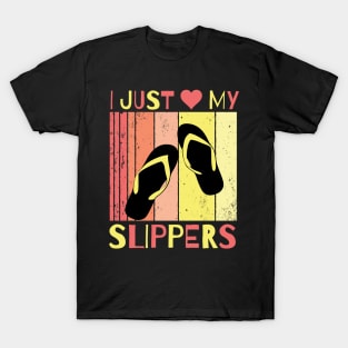 I Just Love My Slippers T-Shirt